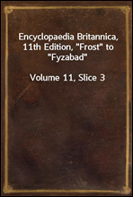 Encyclopaedia Britannica, 11th Edition, 