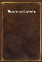 Thunder and Lightning