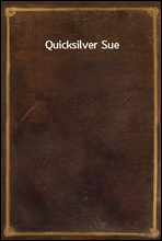 Quicksilver Sue