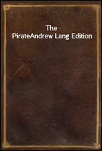 The Pirate
Andrew Lang Edition