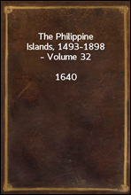 The Philippine Islands, 1493-1898