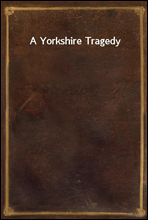 A Yorkshire Tragedy