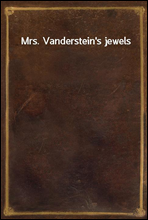 Mrs. Vanderstein`s jewels