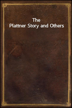 The Plattner Story and Others