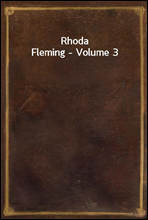 Rhoda Fleming - Volume 3