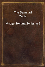 The Deserted Yacht
Madge Sterling Series, #2