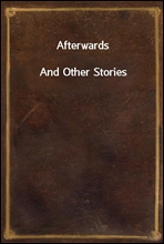 Afterwards
And Other Stories