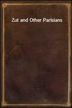 Zut and Other Parisians