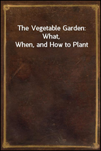 The Vegetable Garden