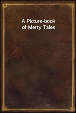 A Picture-book of Merry Tales