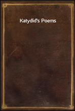 Katydid`s Poems