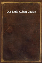 Our Little Cuban Cousin