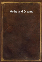 Myths and Dreams