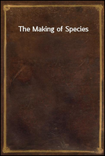 The Making of Species