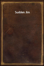 Sudden Jim