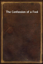 The Confession of a Fool