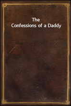 The Confessions of a Daddy