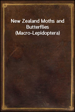 New Zealand Moths and Butterflies
(Macro-Lepidoptera)