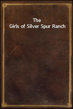 The Girls of Silver Spur Ranch