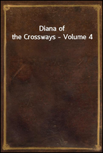 Diana of the Crossways - Volume 4