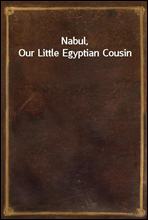 Nabul, Our Little Egyptian Cousin