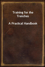 Training for the Trenches
A Practical Handbook