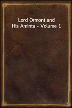 Lord Ormont and His Aminta - Volume 1