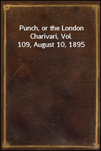 Punch, or the London Charivari, Vol. 109, August 10, 1895