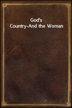 God`s Country-And the Woman