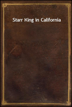 Starr King in California