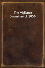 The Vigilance Committee of 1856