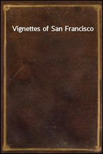 Vignettes of San Francisco