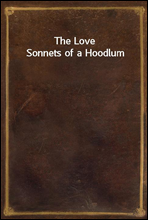 The Love Sonnets of a Hoodlum