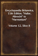 Encyclopaedia Britannica, 11th Edition, 