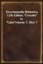 Encyclopaedia Britannica, 11th Edition, 