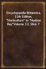 Encyclopaedia Britannica, 11th Edition, 