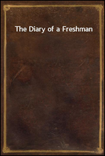 The Diary of a Freshman