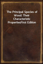 The Principal Species of Wood