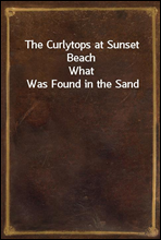 The Curlytops at Sunset Beach
What Was Found in the Sand