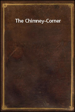 The Chimney-Corner