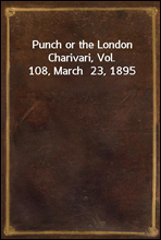 Punch or the London Charivari, Vol. 108, March  23, 1895