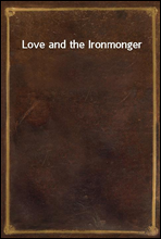 Love and the Ironmonger