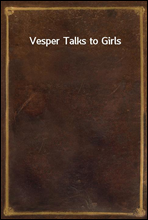 Vesper Talks to Girls