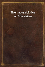 The Impossibilities of Anarchism