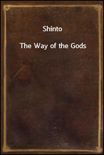 Shinto
The Way of the Gods