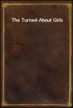 The Turned-About Girls