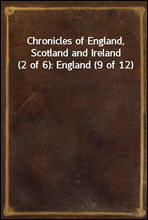 Chronicles of England, Scotland and Ireland (2 of 6)