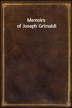 Memoirs of Joseph Grimaldi