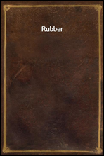 Rubber