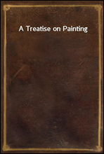 A Treatise on Painting